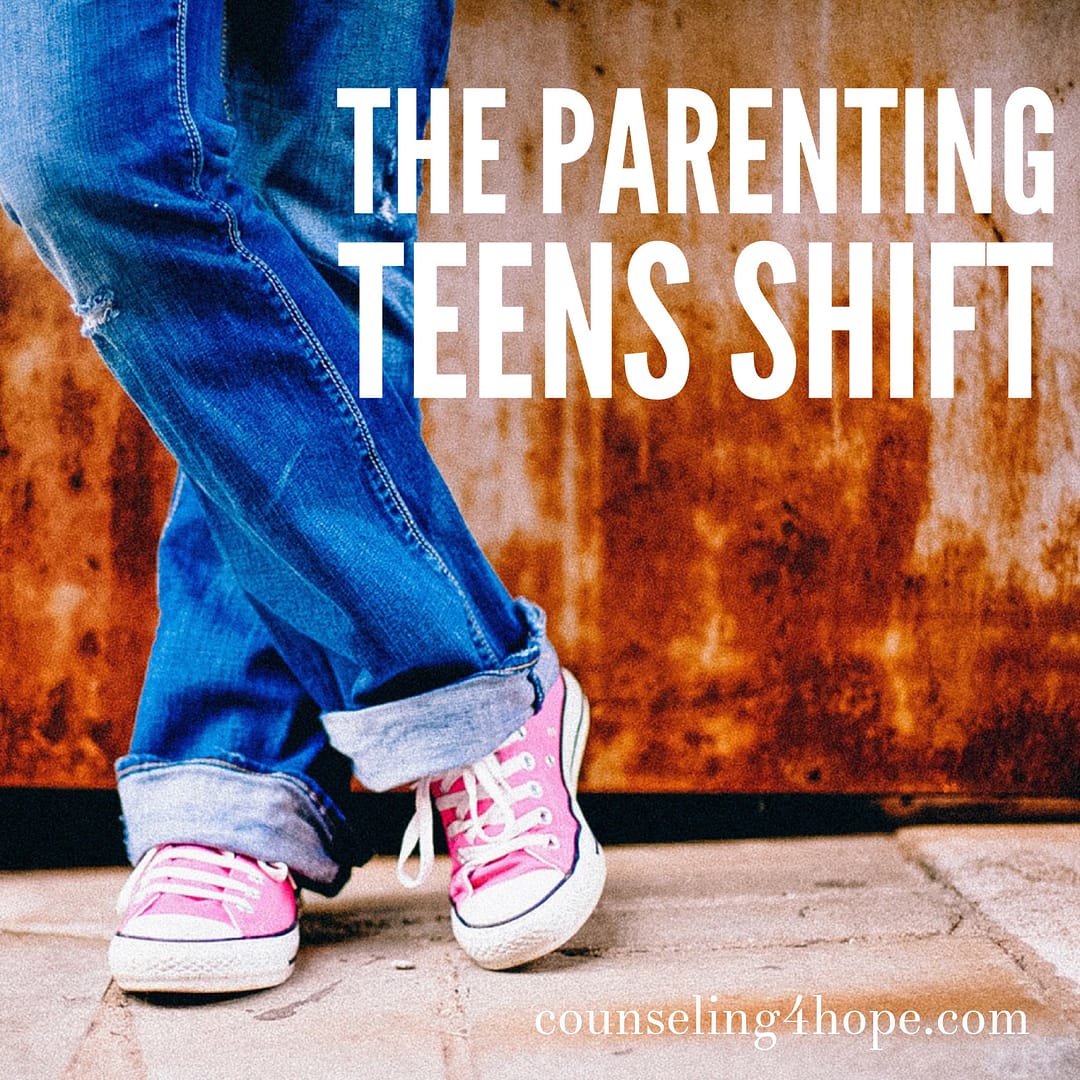 The Parenting Teens Shift-Changing How You Parent