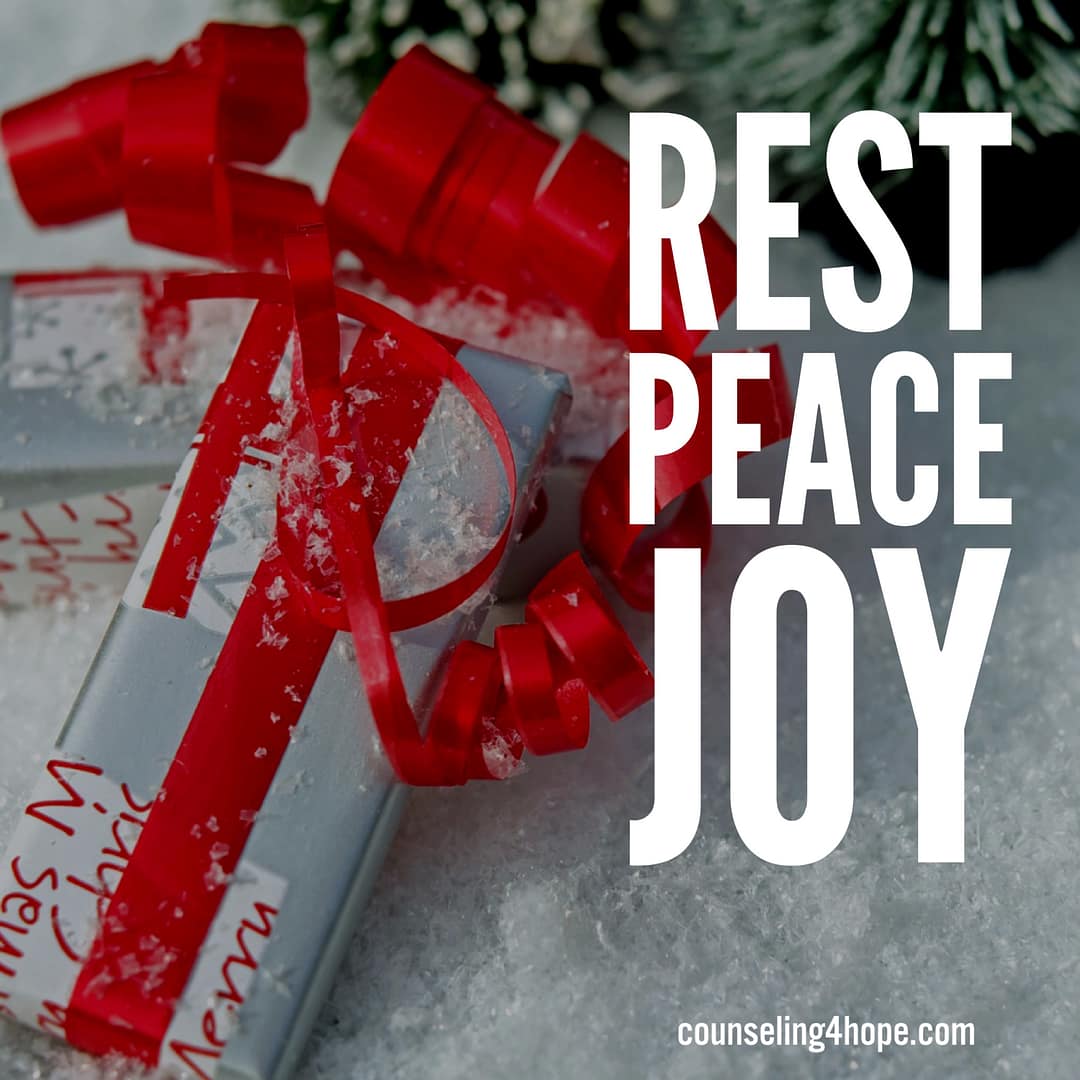 Peace, Rest, and Joy are the Gifts You Really Want
